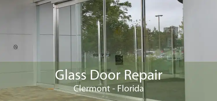 Glass Door Repair Clermont - Florida