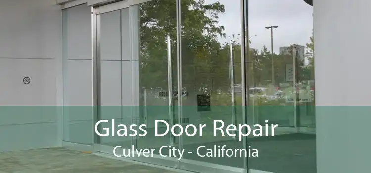 Glass Door Repair Culver City - California