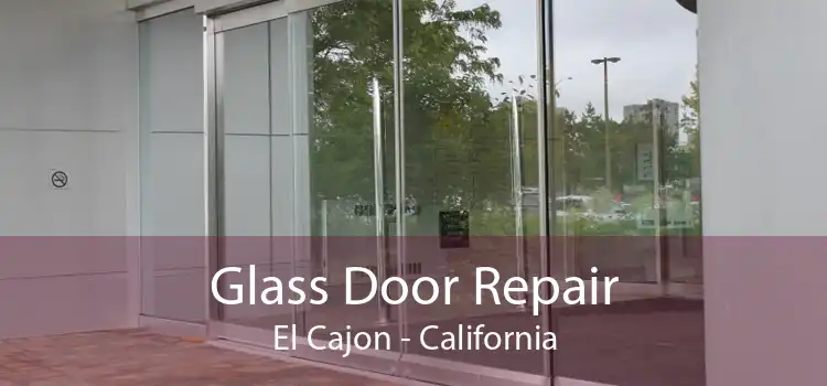 Glass Door Repair El Cajon - California