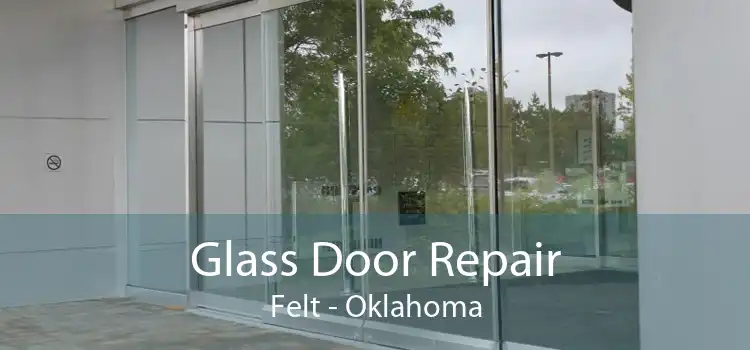 Glass Door Repair Felt - Oklahoma