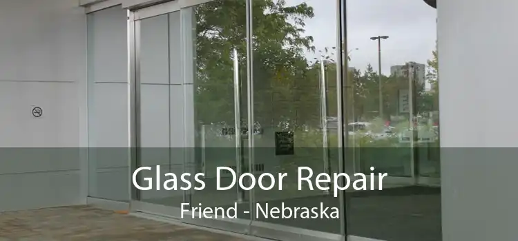 Glass Door Repair Friend - Nebraska