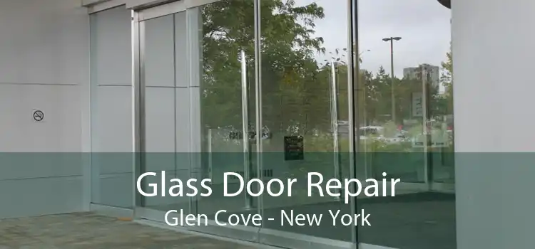 Glass Door Repair Glen Cove - New York