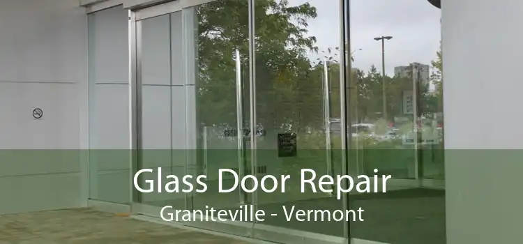 Glass Door Repair Graniteville - Vermont