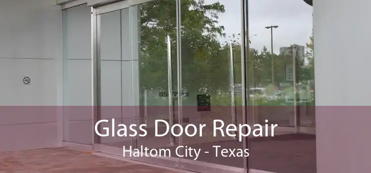 Glass Door Repair Haltom City - Texas