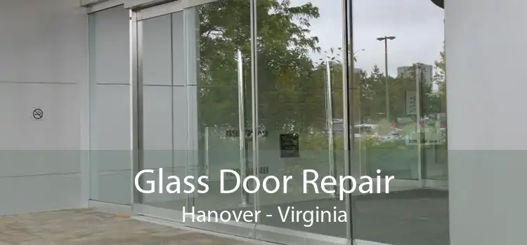 Glass Door Repair Hanover - Virginia