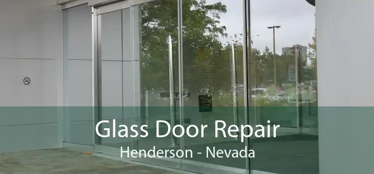 Glass Door Repair Henderson - Nevada