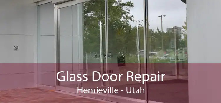 Glass Door Repair Henrieville - Utah