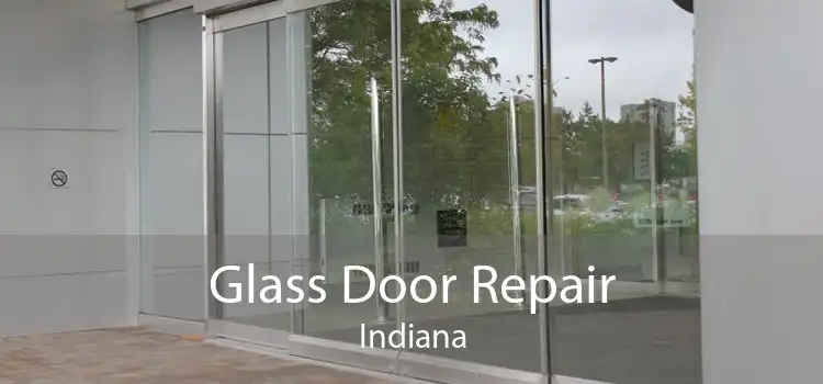 Glass Door Repair Indiana