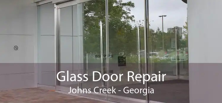 Glass Door Repair Johns Creek - Georgia