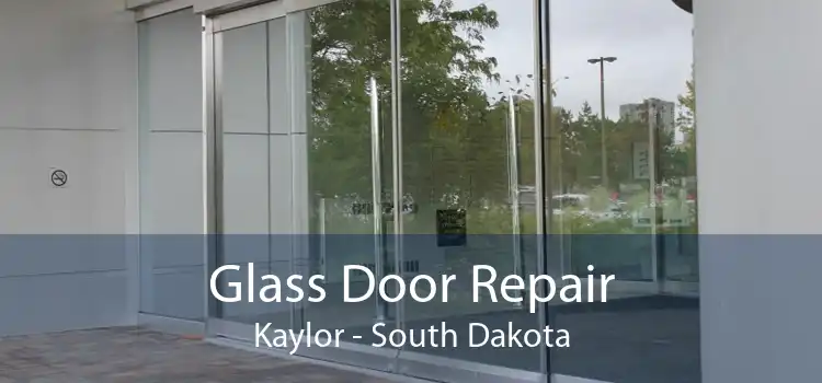 Glass Door Repair Kaylor - South Dakota