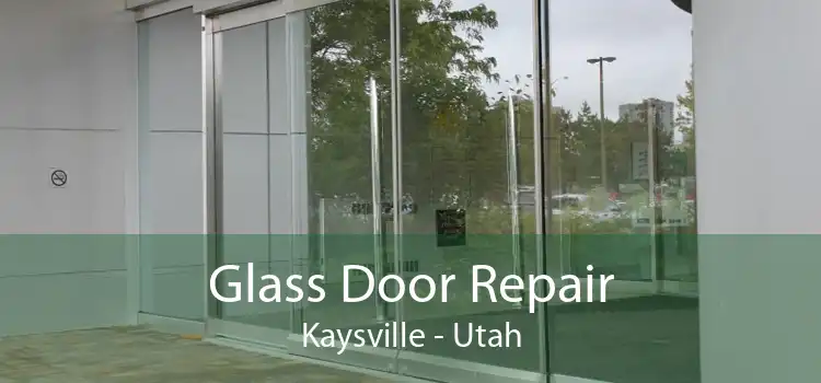 Glass Door Repair Kaysville - Utah