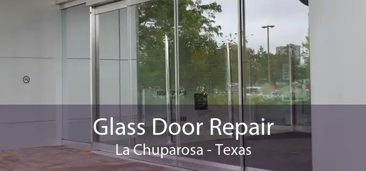 Glass Door Repair La Chuparosa - Texas