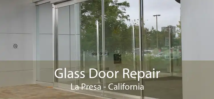 Glass Door Repair La Presa - California