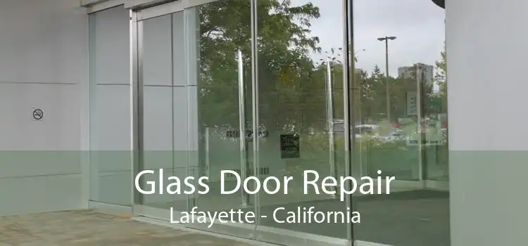 Glass Door Repair Lafayette - California