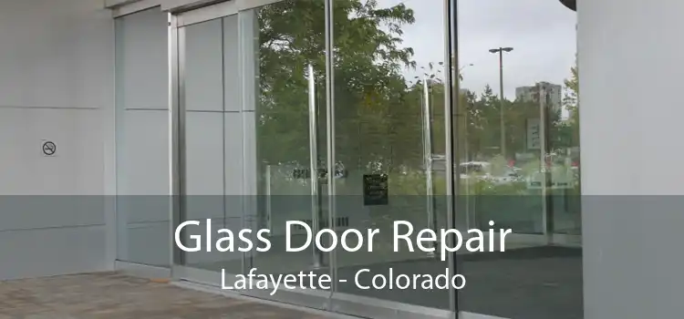Glass Door Repair Lafayette - Colorado