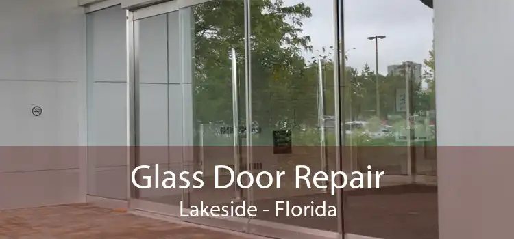 Glass Door Repair Lakeside - Florida