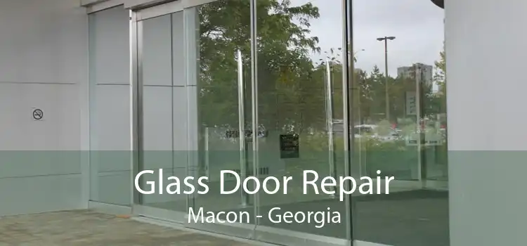Glass Door Repair Macon - Georgia