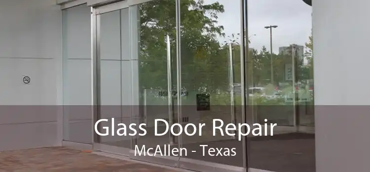 Glass Door Repair McAllen - Texas