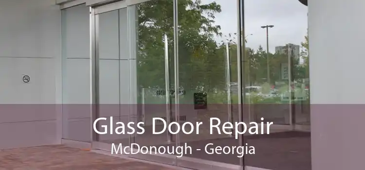 Glass Door Repair McDonough - Georgia