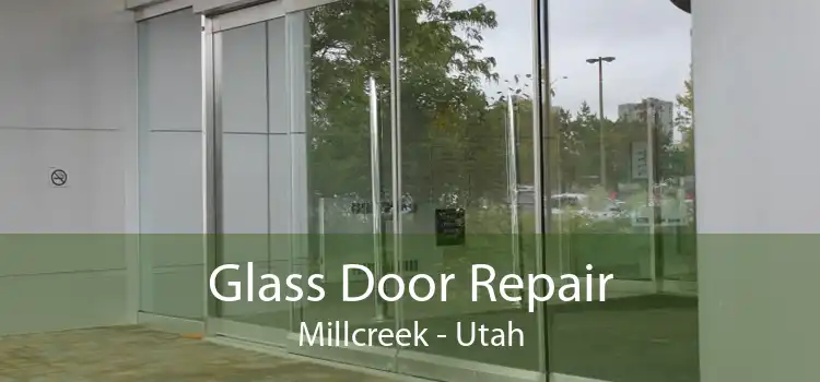 Glass Door Repair Millcreek - Utah