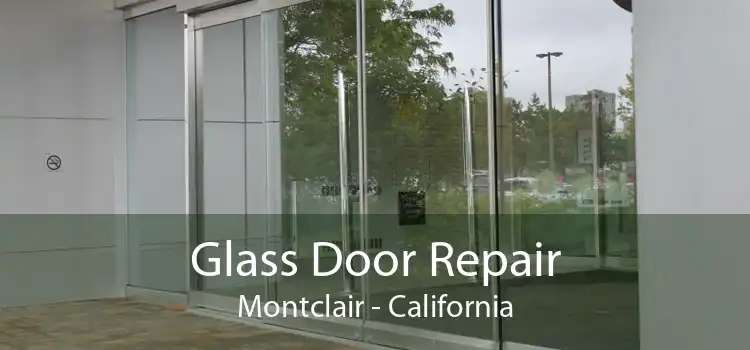 Glass Door Repair Montclair - California