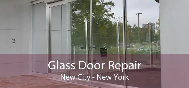 Glass Door Repair New City - New York
