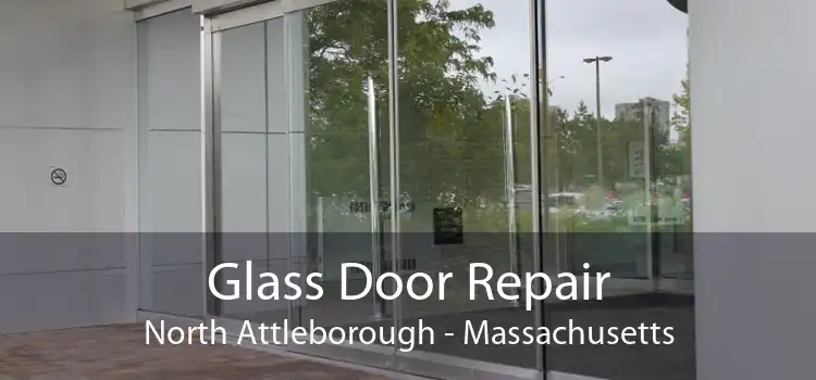 Glass Door Repair North Attleborough - Massachusetts