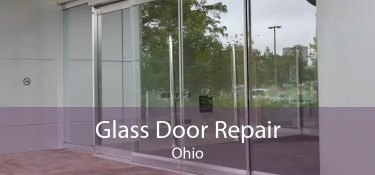Glass Door Repair Ohio
