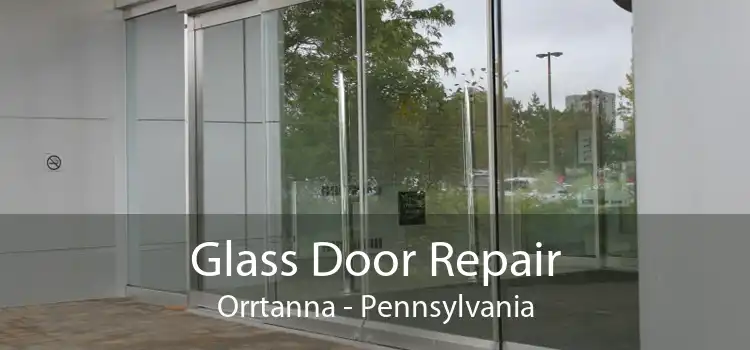 Glass Door Repair Orrtanna - Pennsylvania
