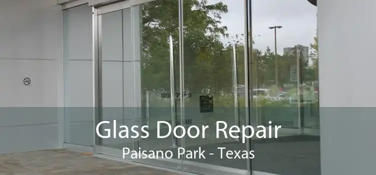 Glass Door Repair Paisano Park - Texas