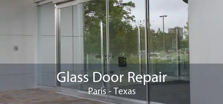 Glass Door Repair Paris - Texas