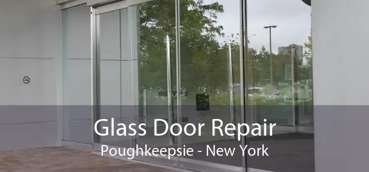 Glass Door Repair Poughkeepsie - New York