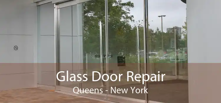 Glass Door Repair Queens - New York