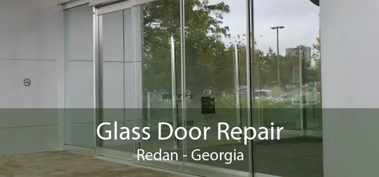 Glass Door Repair Redan - Georgia