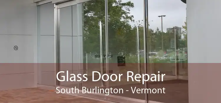Glass Door Repair South Burlington - Vermont