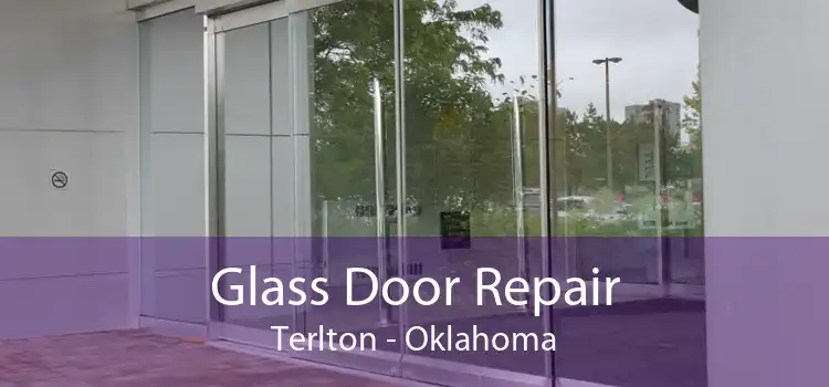Glass Door Repair Terlton - Oklahoma