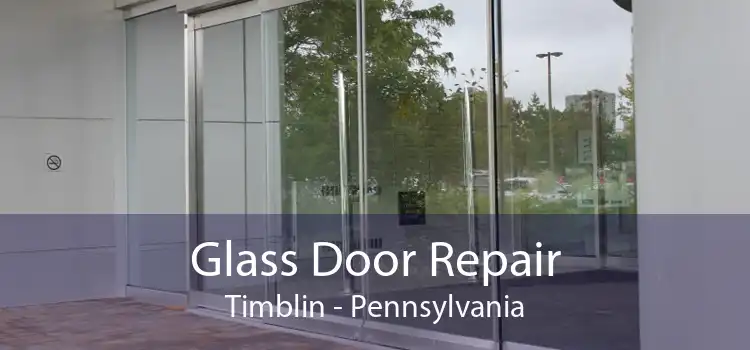 Glass Door Repair Timblin - Pennsylvania