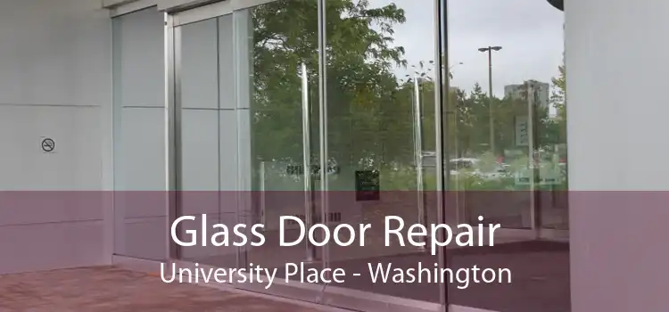 Glass Door Repair University Place - Washington