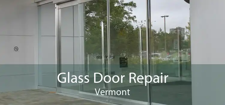 Glass Door Repair Vermont