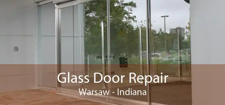 Glass Door Repair Warsaw - Indiana