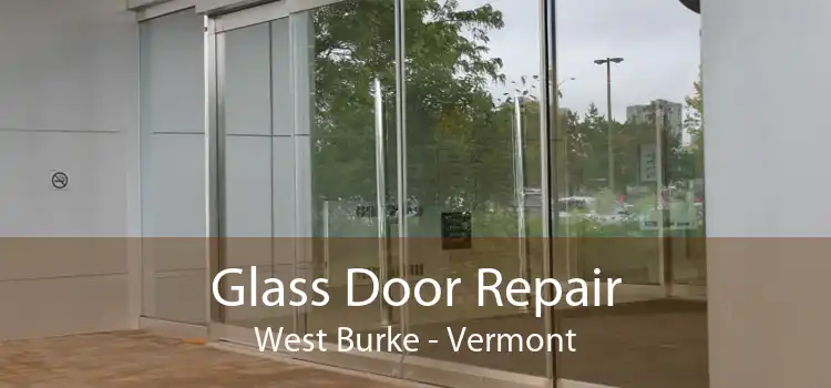Glass Door Repair West Burke - Vermont