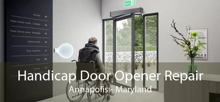 Handicap Door Opener Repair Annapolis - Maryland