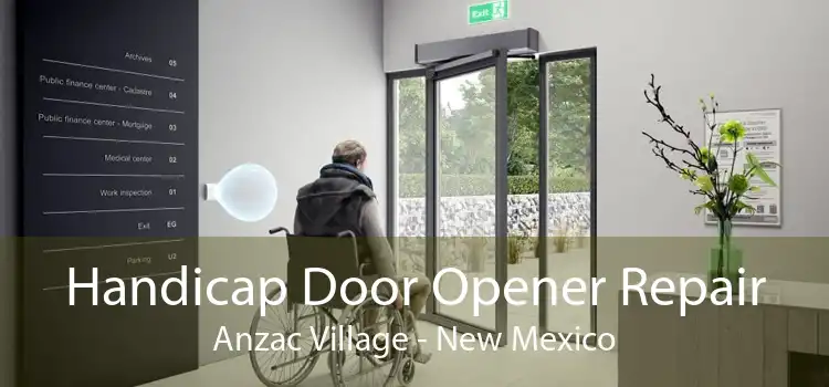 Handicap Door Opener Repair Anzac Village - New Mexico