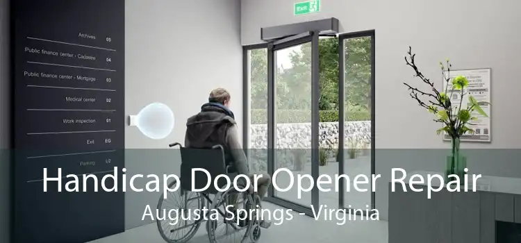 Handicap Door Opener Repair Augusta Springs - Virginia
