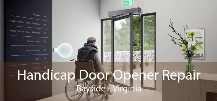 Handicap Door Opener Repair Bayside - Virginia