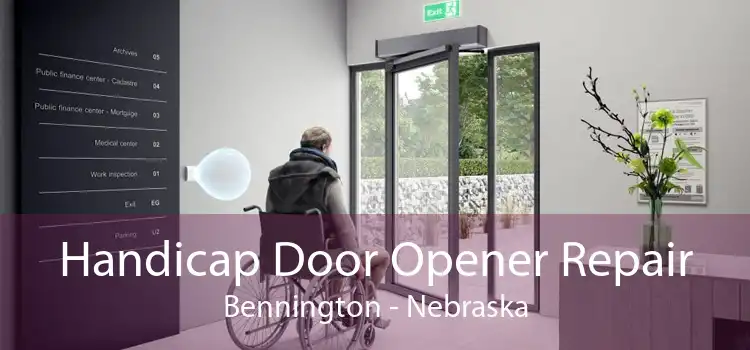 Handicap Door Opener Repair Bennington - Nebraska