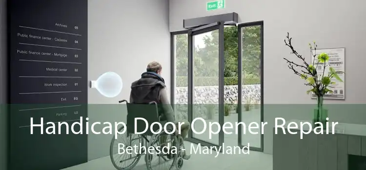 Handicap Door Opener Repair Bethesda - Maryland