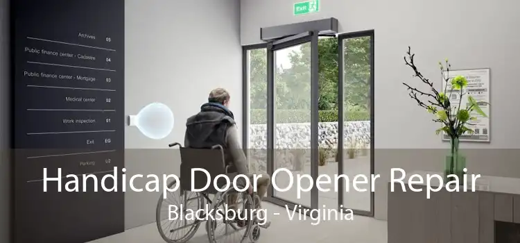 Handicap Door Opener Repair Blacksburg - Virginia