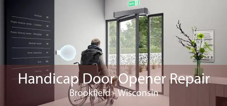 Handicap Door Opener Repair Brookfield - Wisconsin