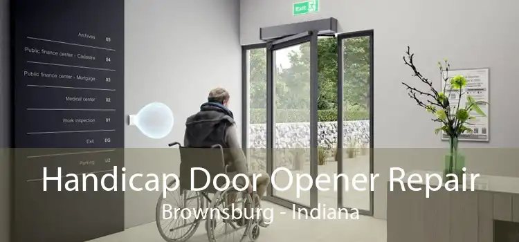 Handicap Door Opener Repair Brownsburg - Indiana